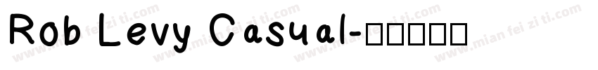 Rob Levy Casual字体转换